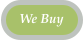 We Buy